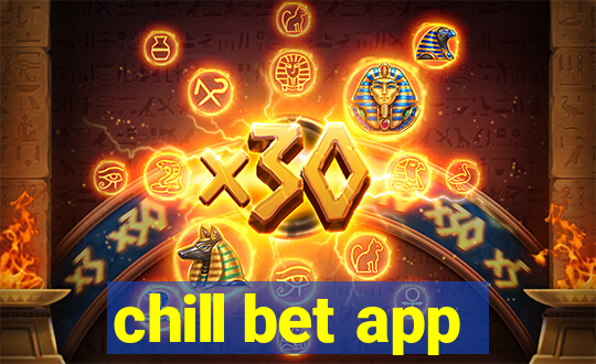 chill bet app